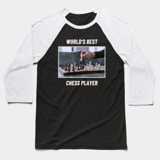 Chess player playing chess world's best Baseball T-Shirt